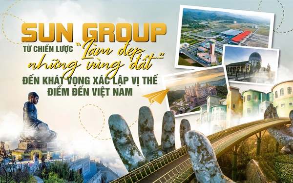 Hơn 17 năm kinh nghiệm đầu tư BĐS của Sun Group